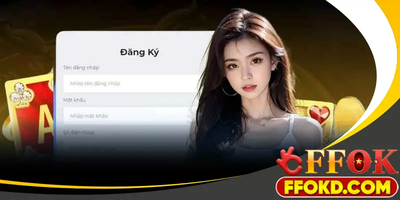 Những lý do nên đăng ký FFOK